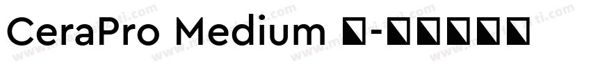 CeraPro Medium 中字体转换